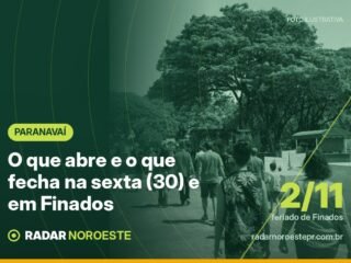 Paranavaí: veja o que abre e o que fecha na sexta-feira (30) e no feriado de Finados